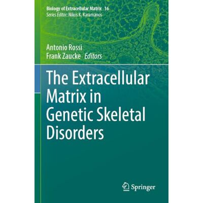 Springer The Extracellular Matrix in Genetic Skeletal Disorders: 16 (Biology of Extracellular Matrix) Springer The Extracellular Matrix in Genetic Skeletal Disorders: 16 (Biology of Extracellular Matrix)