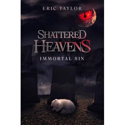 Taylor Shattered Heavens: Immortal Sin Taylor Shattered Heavens: Immortal Sin