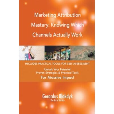 ART Marketing Attribution Mastery: Knowing Which Channels Actually Work ART Marketing Attribution Mastery: Knowing Which Channels Actually Work