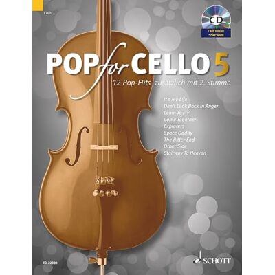 Schott Pop for Cello: 12 Pop-Hits zusätzlich mit 2. Stimme. Vol. 5. 1-2 cellos. Schott Pop for Cello: 12 Pop-Hits zusätzlich mit 2. Stimme. Vol. 5. 1-2 cellos.