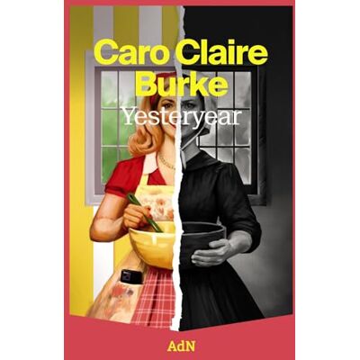Caro Claire Burke Yesteryear () Caro Claire Burke Yesteryear ()