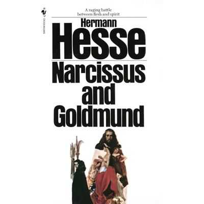 Hesse, Hermann Narcissus and Goldmund Hesse, Hermann Narcissus and Goldmund
