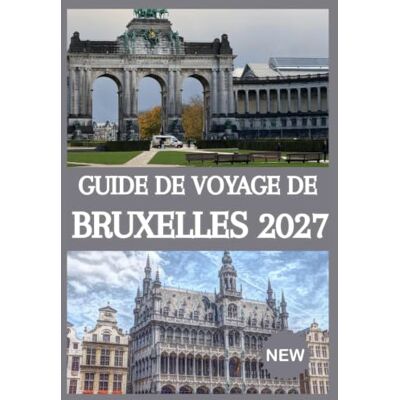 Scott GUIDE DE VOYAGE DE BRUXELLES 2027 Scott GUIDE DE VOYAGE DE BRUXELLES 2027