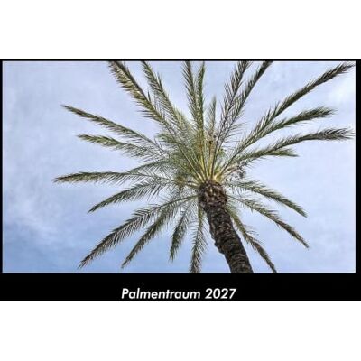 Becker Palmentraum 2027 Fotokalender DIN A3: Monatskalender mit Bild-Motiven aus Fauna und Flora, Natur, Blumen und Pflanzen Becker Palmentraum 2027 Fotokalender DIN A3: Monatskalender mit Bild-Motiven aus Fauna und Flora, Natur, Blumen und Pflanzen