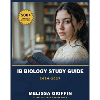 Griffin IB Biology Study Guide 2026-2027 Griffin IB Biology Study Guide 2026-2027