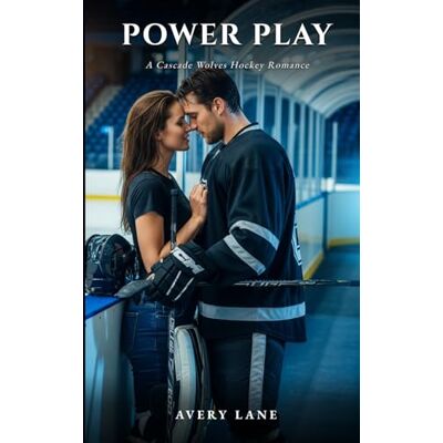 Avery Power Play: A Cascade Wolves Hockey Romance Book 4 Avery Power Play: A Cascade Wolves Hockey Romance Book 4