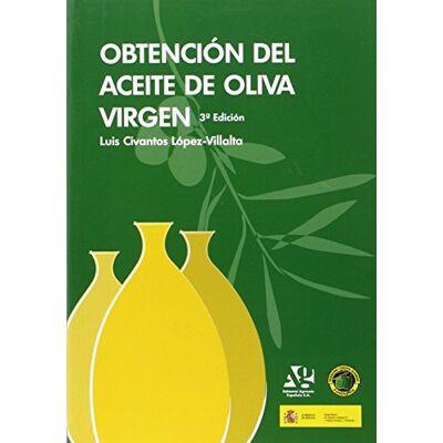 CIVANTOS LOPEZ-VILLALTA,LUIS OBTENCION DEL ACEITE DE OLIVA VIRGEN (FONDO) CIVANTOS LOPEZ-VILLALTA,LUIS OBTENCION DEL ACEITE DE OLIVA VIRGEN (FONDO)