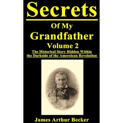 Becker Secrets of My Grandfather Volume 2 Becker Secrets of My Grandfather Volume 2