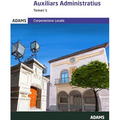 Aa. Vv. Auxiliars administratius. (Corporacions locals) Temari 1 (Temaris 1 y 2 Auxiliars Administratius Corporacions Locals de Catalunya (OC)) Aa. Vv. Auxiliars administratius. (Corporacions locals) Temari 1 (Temaris 1 y 2 Auxiliars Administratius Corporacions Locals de Catalunya (OC))
