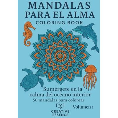 Creative Mandalas para el alma: Sumérgete en la calma del océano interior Creative Mandalas para el alma: Sumérgete en la calma del océano interior