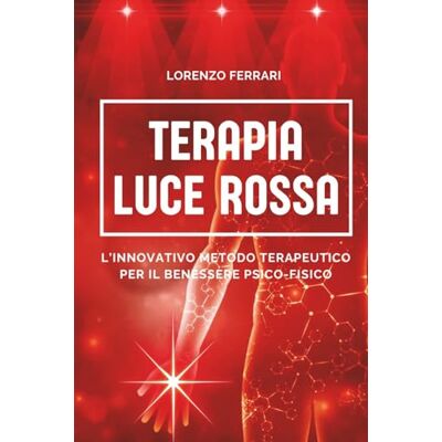 Acer Terapia luce rossa: L'innovativo metodo terapeutico per il benessere psico-fisico. Acer Terapia luce rossa: L'innovativo metodo terapeutico per il benessere psico-fisico.