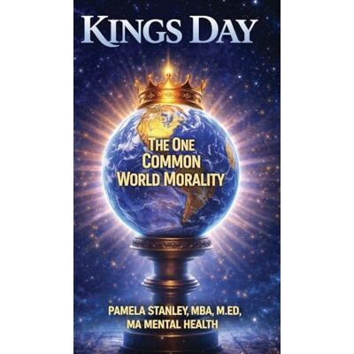Stanley Kings Day, The One Common World Morality Stanley Kings Day, The One Common World Morality