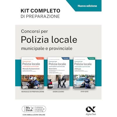 Alpha Concorsi per Polizia Locale municipale e provinciale. Kit completo di preparazione. Edizione 2026-2027. Per concorsi pubblici. Con piattaforma digitale (Concorsi & Esami) Alpha Concorsi per Polizia Locale municipale e provinciale. Kit completo di preparazione. Edizione 2026-2027. Per concorsi pubblici. Con piattaforma digitale (Concorsi & Esami)