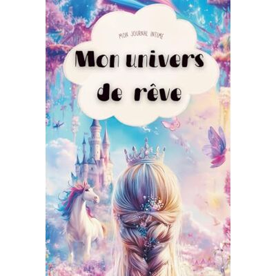 ART Mon Univers de Rêve, mon journal intime: le cadeau PARFAIT pour petites filles ! ART Mon Univers de Rêve, mon journal intime: le cadeau PARFAIT pour petites filles !