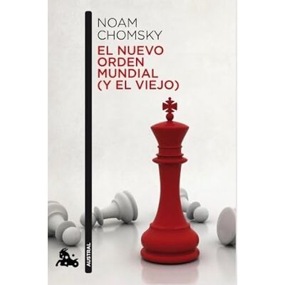 Chomsky, Noam El nuevo orden mundial (y el viejo) (Contemporánea) Chomsky, Noam El nuevo orden mundial (y el viejo) (Contemporánea)