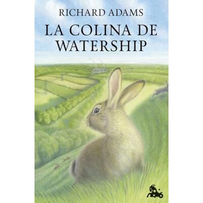 Adams, Richard La colina de Watership (Contemporánea) Adams, Richard La colina de Watership (Contemporánea)