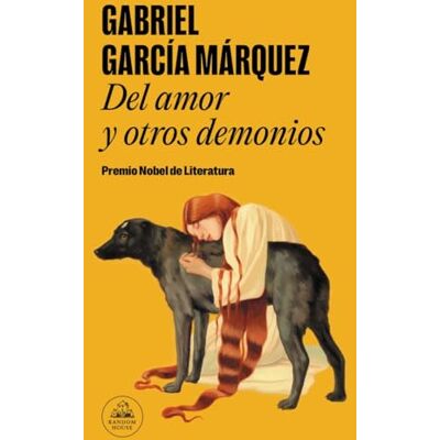 García Márquez, Gabriel Del amor y otros demonios () García Márquez, Gabriel Del amor y otros demonios ()