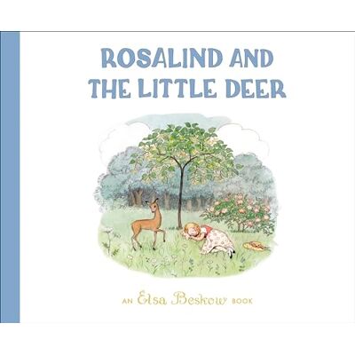 Elsa Rosalind and the Little Deer Elsa Rosalind and the Little Deer