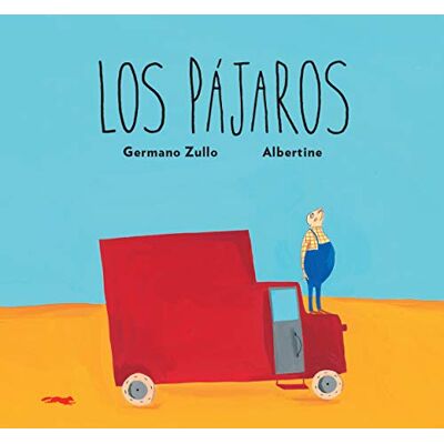 Garcia, Marina Los pájaros (Álbumes Ilustrados) Garcia, Marina Los pájaros (Álbumes Ilustrados)