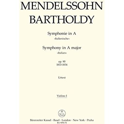 Bärenreiter Mendelssohn, Felix. Symphony A Major "Italian" Op.90/ Violin Bärenreiter Mendelssohn, Felix. Symphony A Major "Italian" Op.90/ Violin