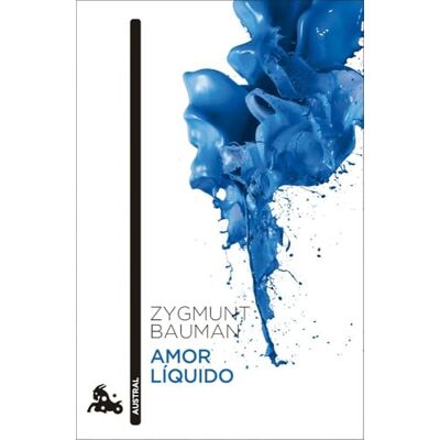 Bauman, Zygmunt Amor líquido (Contemporánea) Bauman, Zygmunt Amor líquido (Contemporánea)