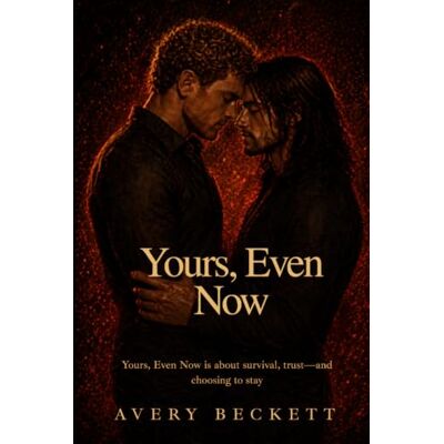 Avery Yours, Even Now: 2 (Dead Reckoners) Avery Yours, Even Now: 2 (Dead Reckoners)