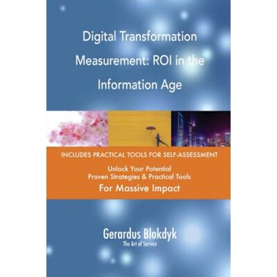 ART Digital Transformation Measurement: ROI in the Information Age ART Digital Transformation Measurement: ROI in the Information Age
