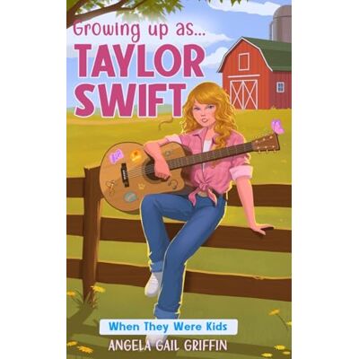 Griffin Growing Up As... Taylor Swift: When They Were Kids: 1 Griffin Growing Up As... Taylor Swift: When They Were Kids: 1