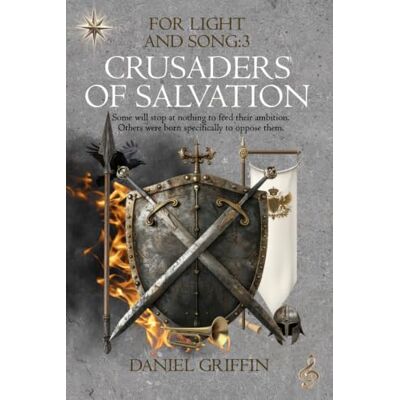 Griffin Crusaders Of Salvation (For Light And Song) Griffin Crusaders Of Salvation (For Light And Song)