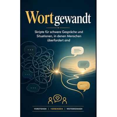 Becker WortGewandt in schweren Gesprächen: Das Workbook für ADHS, Überforderung und emotionale Gespräche Becker WortGewandt in schweren Gesprächen: Das Workbook für ADHS, Überforderung und emotionale Gespräche
