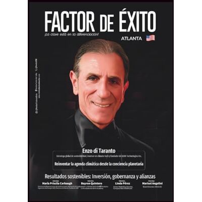 Factor de Éxito Resultados Sostenibles: Inversión, gobernanza y alianzas: Edición #19 Atlanta (Revista Atlanta) Factor de Éxito Resultados Sostenibles: Inversión, gobernanza y alianzas: Edición #19 Atlanta (Revista Atlanta)