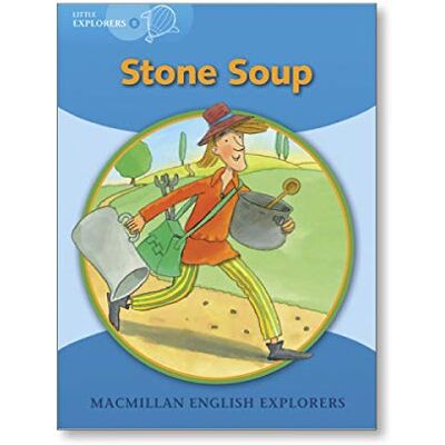 AA.VV. Explorers Little B Stone Soup (MAC Eng Expl Readers) AA.VV. Explorers Little B Stone Soup (MAC Eng Expl Readers)