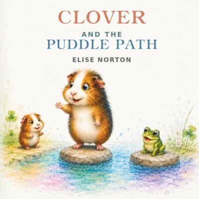 Symantec Clover and the pebble path children’s book Symantec Clover and the pebble path children’s book