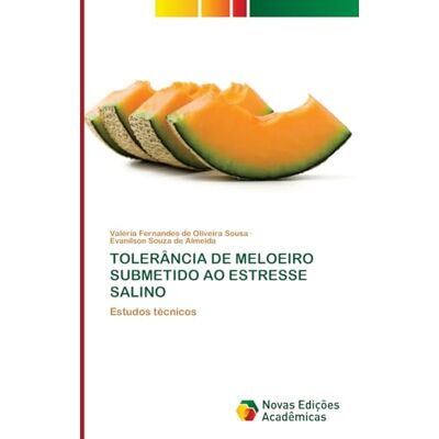 Fernandes Tolerância de Meloeiro Submetido Ao Estresse Salino: Estudos técnicos Fernandes Tolerância de Meloeiro Submetido Ao Estresse Salino: Estudos técnicos