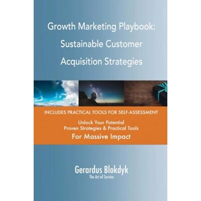ART Growth Marketing Playbook: Sustainable Customer Acquisition Strategies ART Growth Marketing Playbook: Sustainable Customer Acquisition Strategies