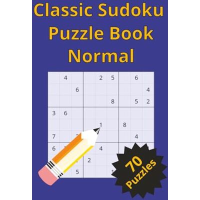 Thomson Classic Sudoku Puzzles Normal: Normal Challenge Puzzles for Adults 6x9 Inches 140 pages 70+ puzzles Brain-Boosting Logic and Focus Games for Relaxation, Vacations, and Free Time Thomson Classic Sudoku Puzzles Normal: Normal Challenge Puzzles for Adults 6x9 Inches 140 pages 70+ puzzles Brain-Boosting Logic and Focus Games for Relaxation, Vacations, and Free Time