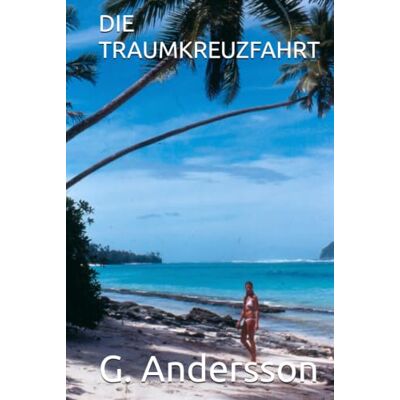 Andersson DIE TRAUMKREUZFAHRT Andersson DIE TRAUMKREUZFAHRT