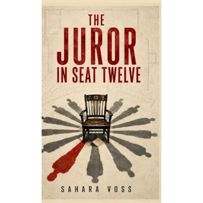 Voss The Juror in Seat Twelve Voss The Juror in Seat Twelve