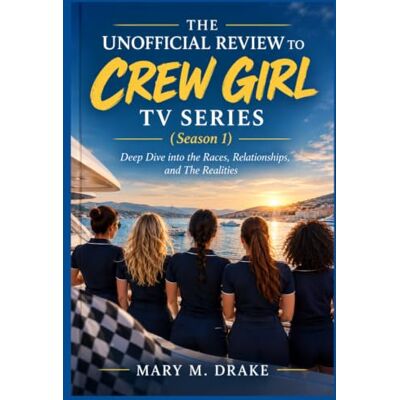 Drake The Unofficial Review to Crew Girl Tv Series (Season 1): A Deep Dive into the Races, Relationships, and The Realities Drake The Unofficial Review to Crew Girl Tv Series (Season 1): A Deep Dive into the Races, Relationships, and The Realities