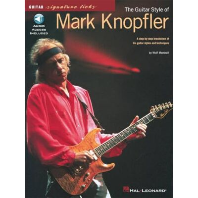 Marshall The guitar style of mark knopfler guitare +cd: A Step-By-Step Breakdown of His Guitar Styles and Techniques (Guitar Signature Licks) Marshall The guitar style of mark knopfler guitare +cd: A Step-By-Step Breakdown of His Guitar Styles and Techniques (Guitar Signature Licks)