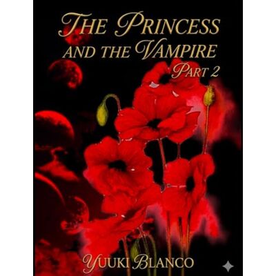 Blanco The princess and the vampire. Second part Blanco The princess and the vampire. Second part