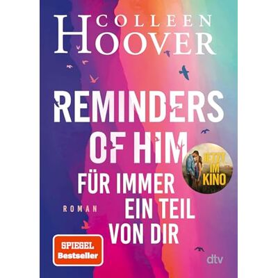 Hoover Reminders of Him Für immer ein Teil von dir: Roman Das Buch zum Kinofilm Hoover Reminders of Him Für immer ein Teil von dir: Roman Das Buch zum Kinofilm