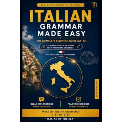 Bellini Italian Grammar Made Easy: The Complete Beginner Guide (A1–A2) Bellini Italian Grammar Made Easy: The Complete Beginner Guide (A1–A2)