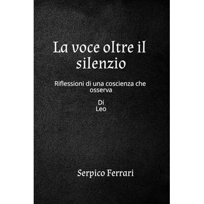 Acer La voce oltre il silenzio: Riflessioni di una coscienza che osserva Acer La voce oltre il silenzio: Riflessioni di una coscienza che osserva