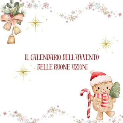 Antunovic, Katarina Il calendario dell'Avvento delle buone azioni Antunovic, Katarina Il calendario dell'Avvento delle buone azioni