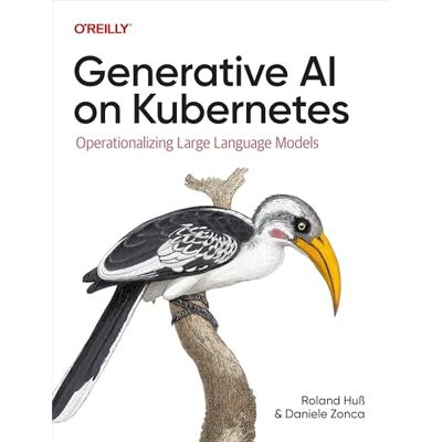 Roland Generative AI on Kubernetes: Operationalizing Large Language Models Roland Generative AI on Kubernetes: Operationalizing Large Language Models
