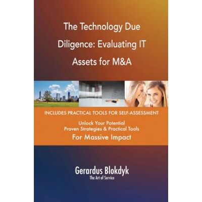 ART The Technology Due Diligence: Evaluating IT Assets for M&A ART The Technology Due Diligence: Evaluating IT Assets for M&A