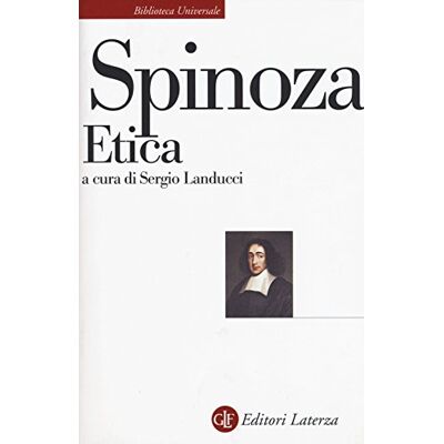 Spinoza, Baruch Etica (Biblioteca universale ) Spinoza, Baruch Etica (Biblioteca universale )