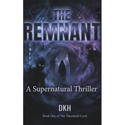 Tura THE REMNANT: The Threshold Cycle — Book One Tura THE REMNANT: The Threshold Cycle — Book One