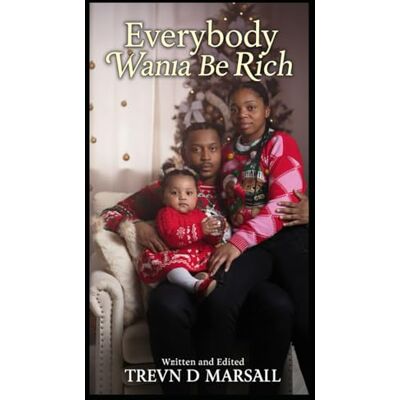 Marshall Everybody Wanna Be Rich: The Modern Black Family 2025 Marshall Everybody Wanna Be Rich: The Modern Black Family 2025